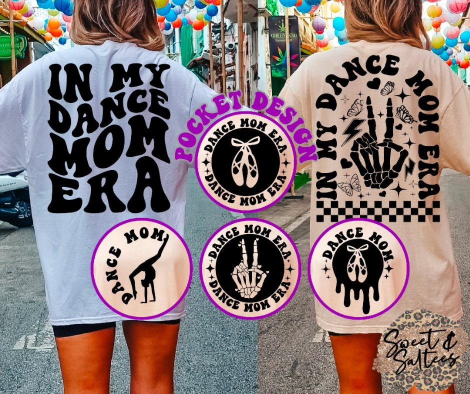 In My Dance Mom Era Front & Back Graphic T-shirt