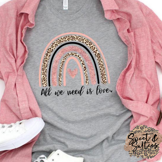 All We Need Graphic T-shirt