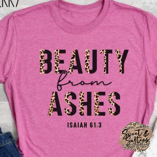 Beauty From Ashes Graphic T-shirt