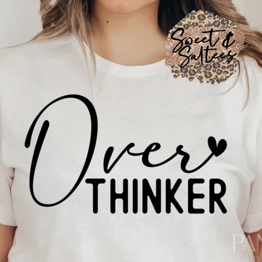 Over thinker t-shirt