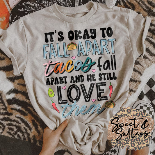 It’s okay to fall apart t-shirt