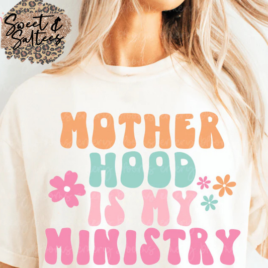 Motherhood is my ministry t-shirt