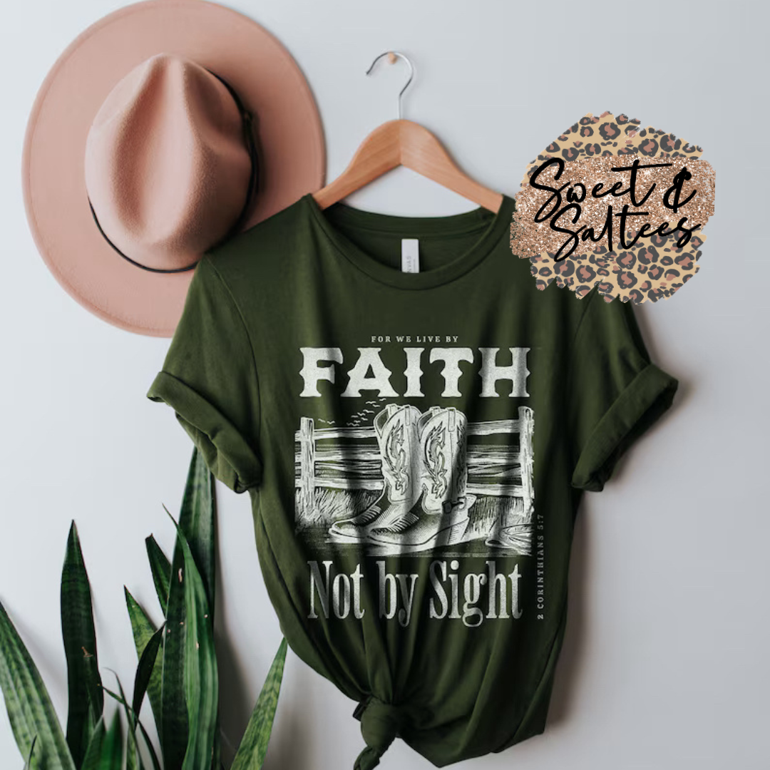 For we live by faith, not by sight t-shirt