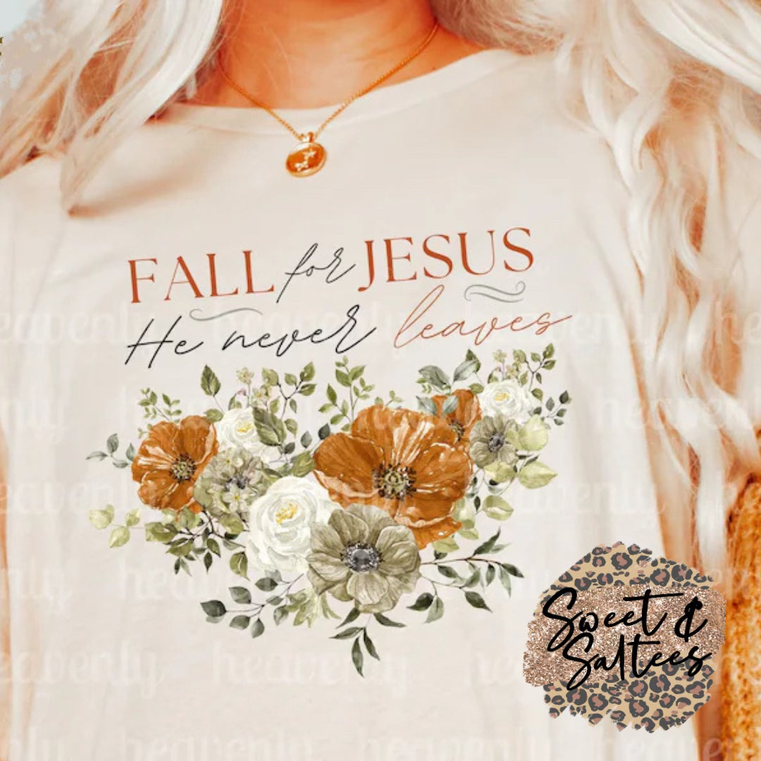 Fall for Jesus, He never leaves floral t-shirt