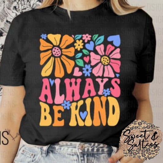 Always be kind t-shirt