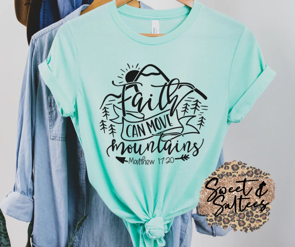 Faith can move mountains Graphic T-shirt