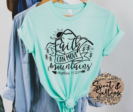 Faith can move mountains Graphic T-shirt