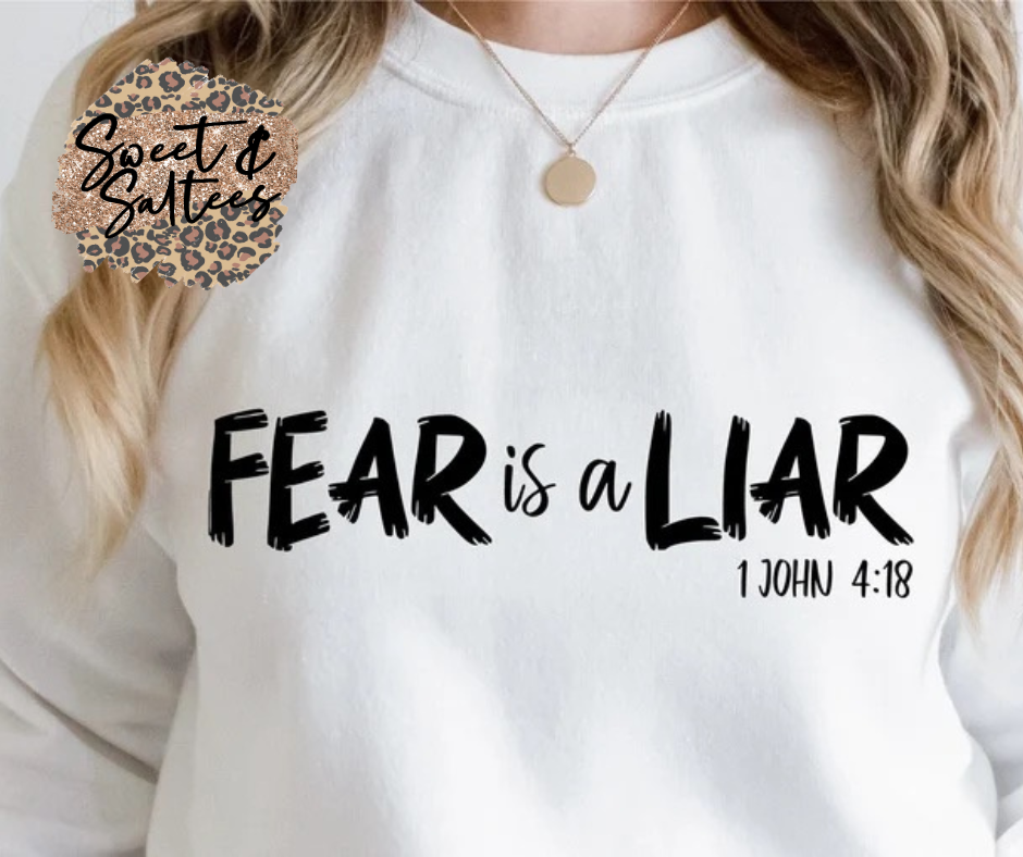 Fear is a liar graphic t-shirt