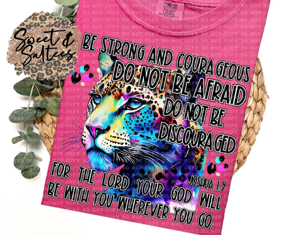 Be strong and courageous graphic t-shirt