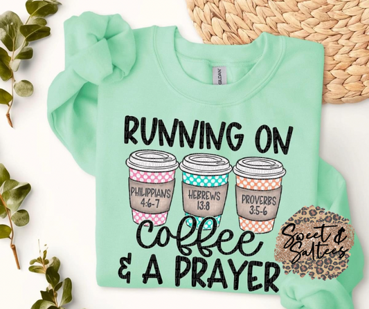 Running on coffee and a prayer graphic t-shirt