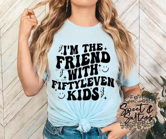 I’m the friend wirh fiftyleven kids t-shirt