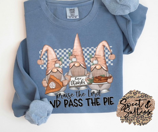 Give thanks, praise the Lord, and pass the pie t-shirt