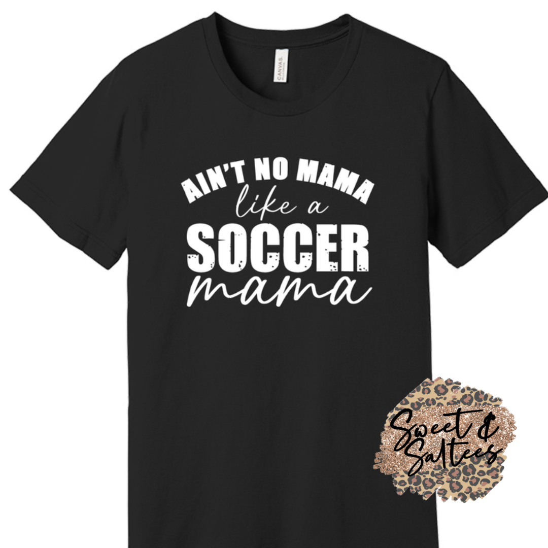 Ain’t No Mama Like a (Sport) Mama Graphic T-shirt