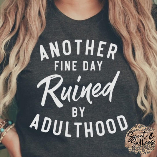 Ruined By Adulthood Graphic T-shirt