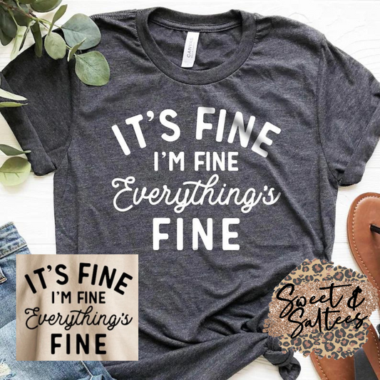 It’s Fine I’m Fine Everything’s Fine Graphic T-shirt