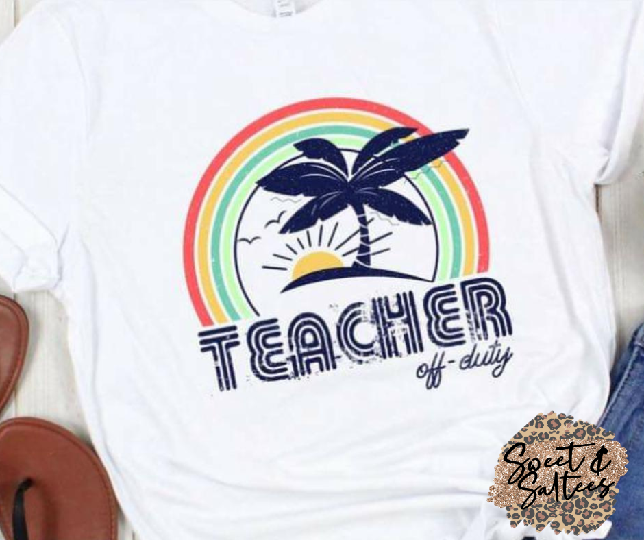 Teacher Off Duty-Rainbow Graphic T-shirt