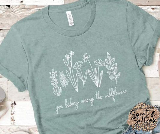 You Belong Among The Wildflowers-White Graphic T-shirt