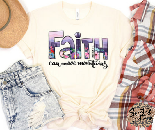 Faith Can Move Mountains Graphic T-shirt