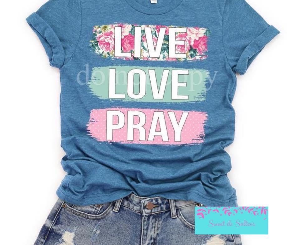 Live Love Pray Graphic T-shirt