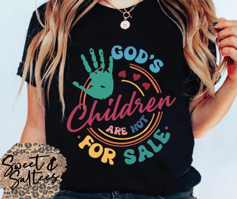 God's Children Are Not For Sale Graphic T-shirt