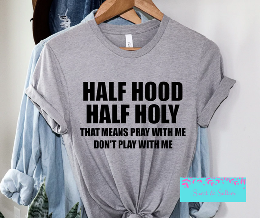 Half hood, half holy black print graphic T-shirt