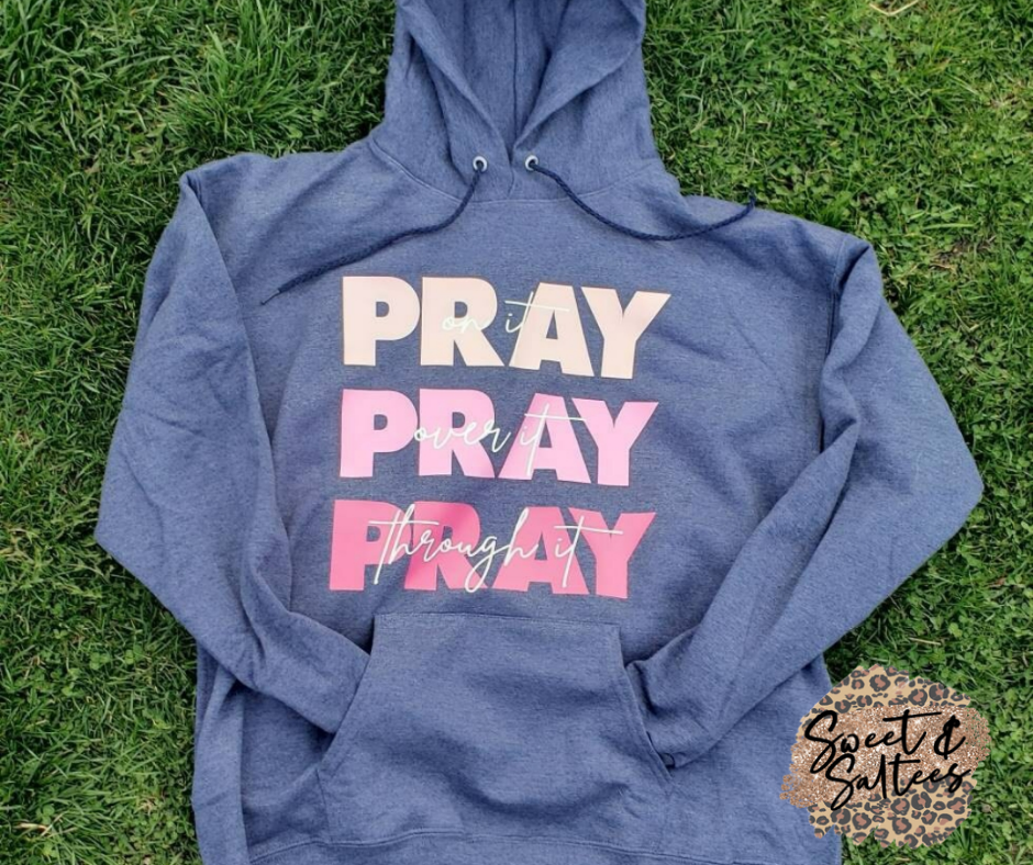 Pray On It, Over It, Through It (Pink) Graphic T-shirt