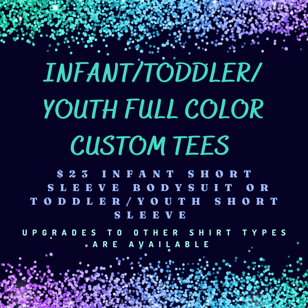 Infant/Toddler/Youth Full Color Custom Graphic T-shirt