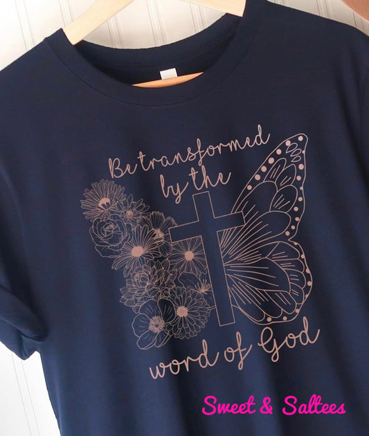 Be Transformed By the Word of God Graphic T-shirt