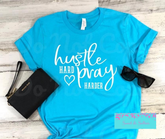 Hustle hard, pray harder Graphic T-shirt