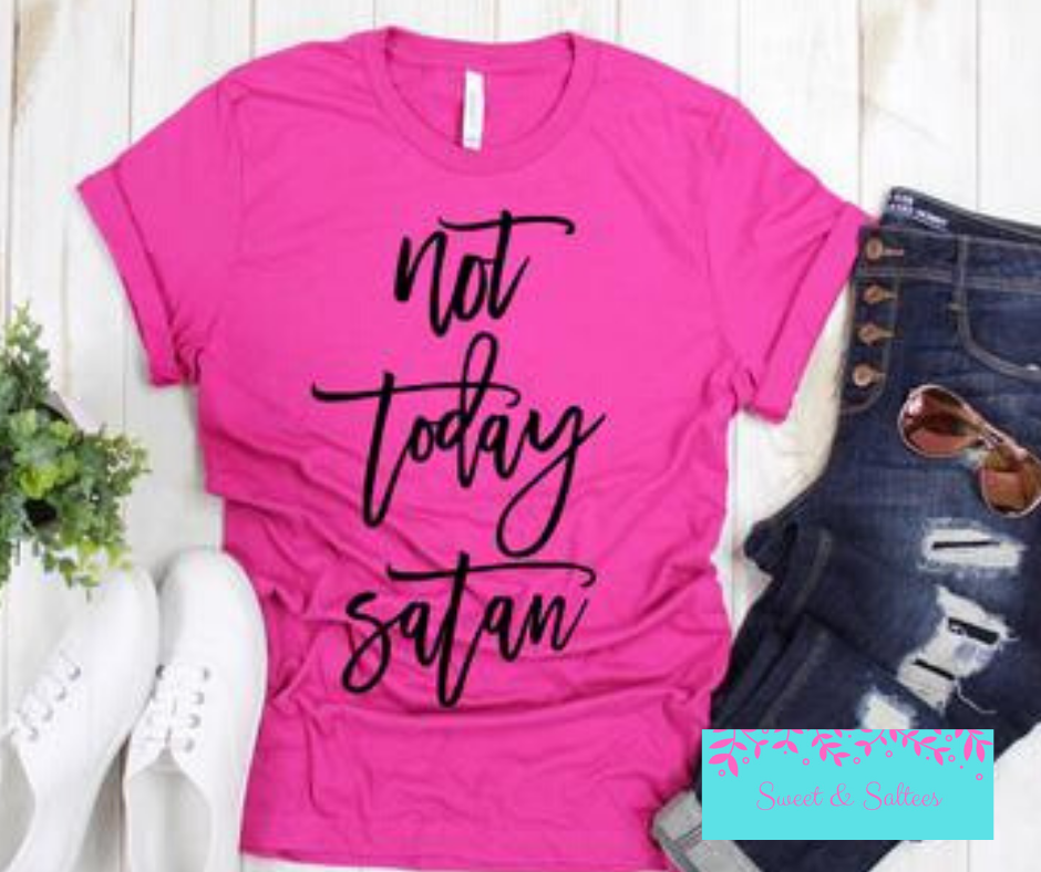 Not Today Satan Graphic T-Shirt