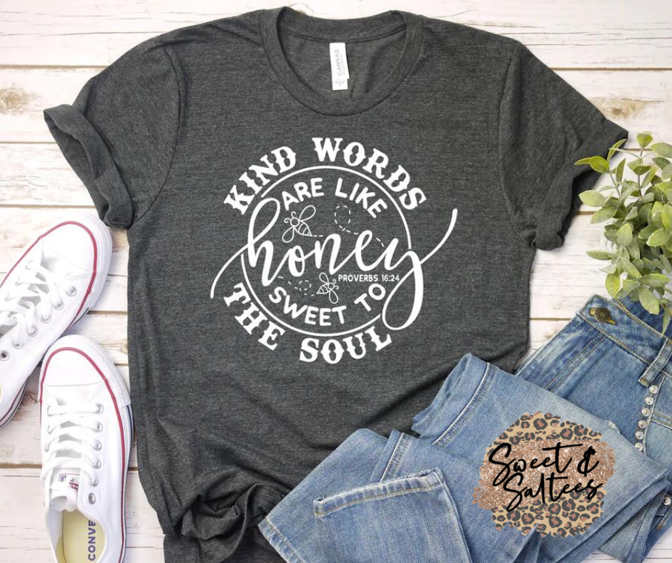 Kind words are like honey Graphic T-shirt