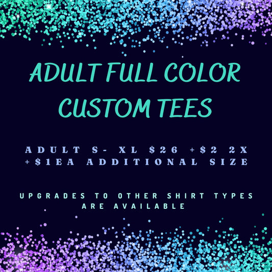 Adult Full Color Custom Graphic T-shirt