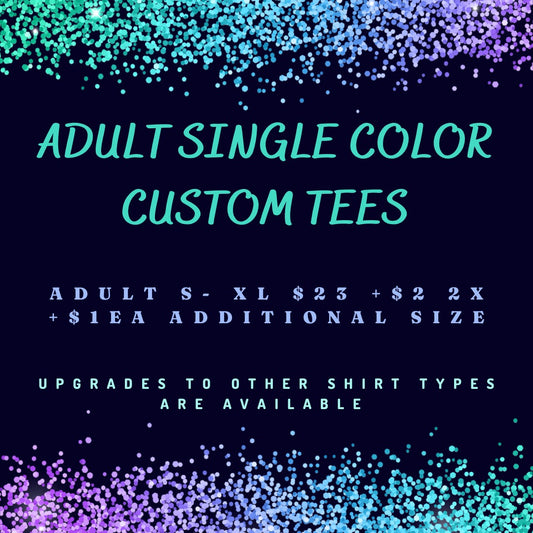 Adult Single Color Custom Graphic T-shirt