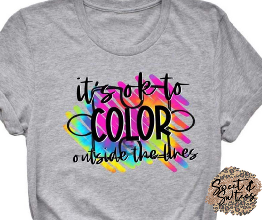 It's Ok To Color Outside The Lines Graphic T-shirt